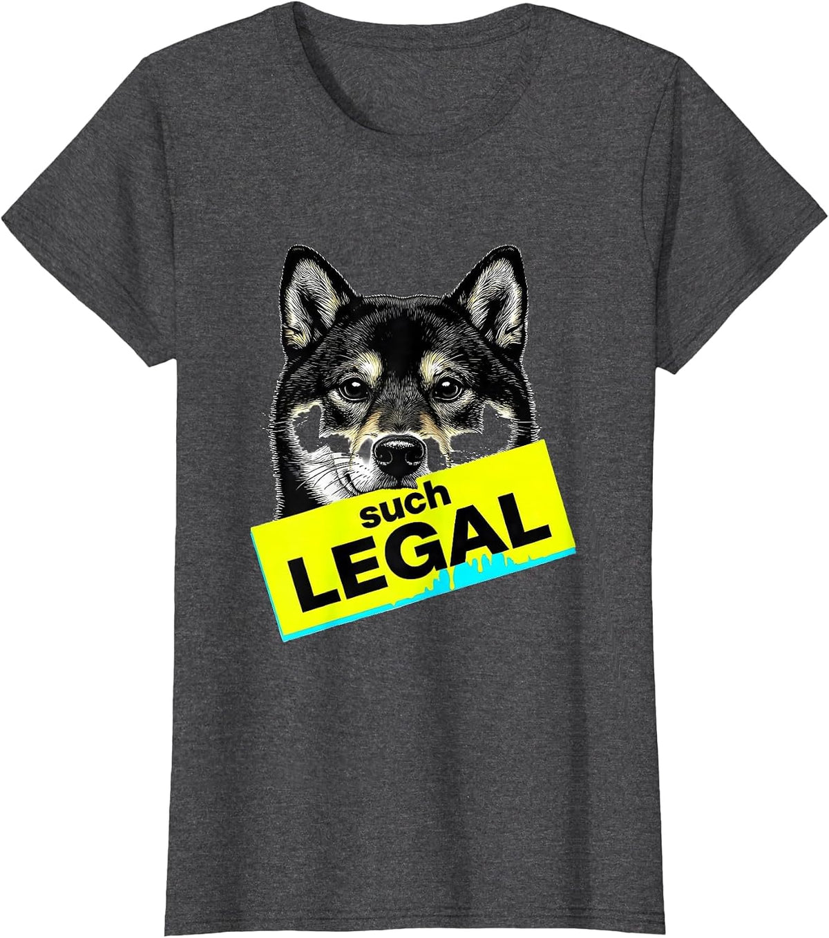 Women's such legal Kawaii Puppy Shiba Inu Meme Dog Lover Humor T-Shirt - Dark Heather Grey