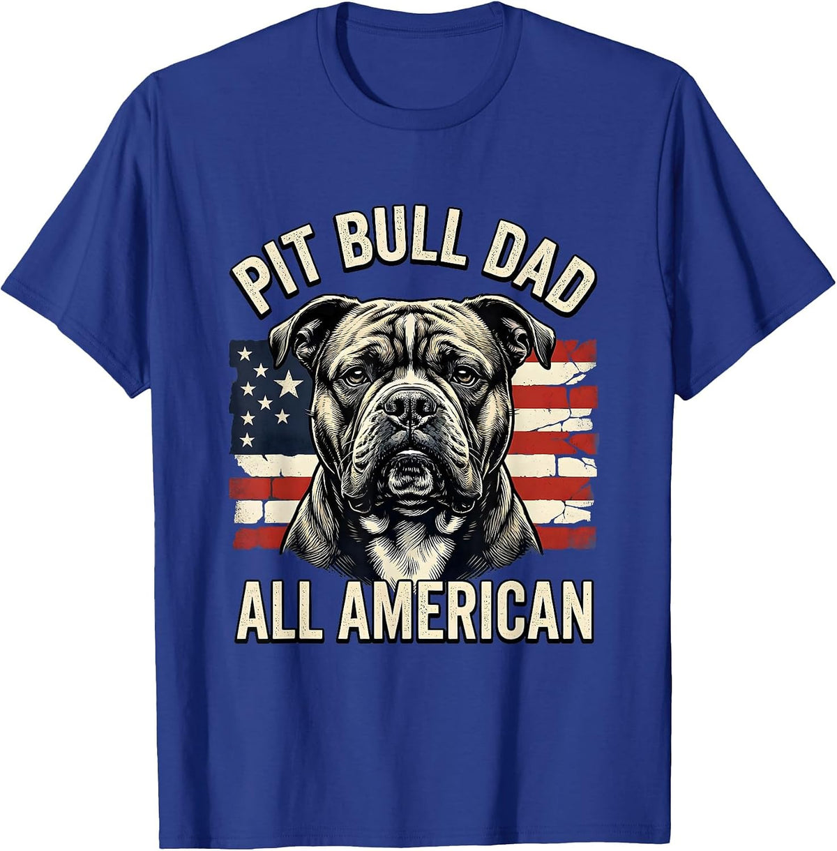 Pit Bull Dad All American Patriotic Dog Lover 4th Of July T-Shirt - Royal Blue