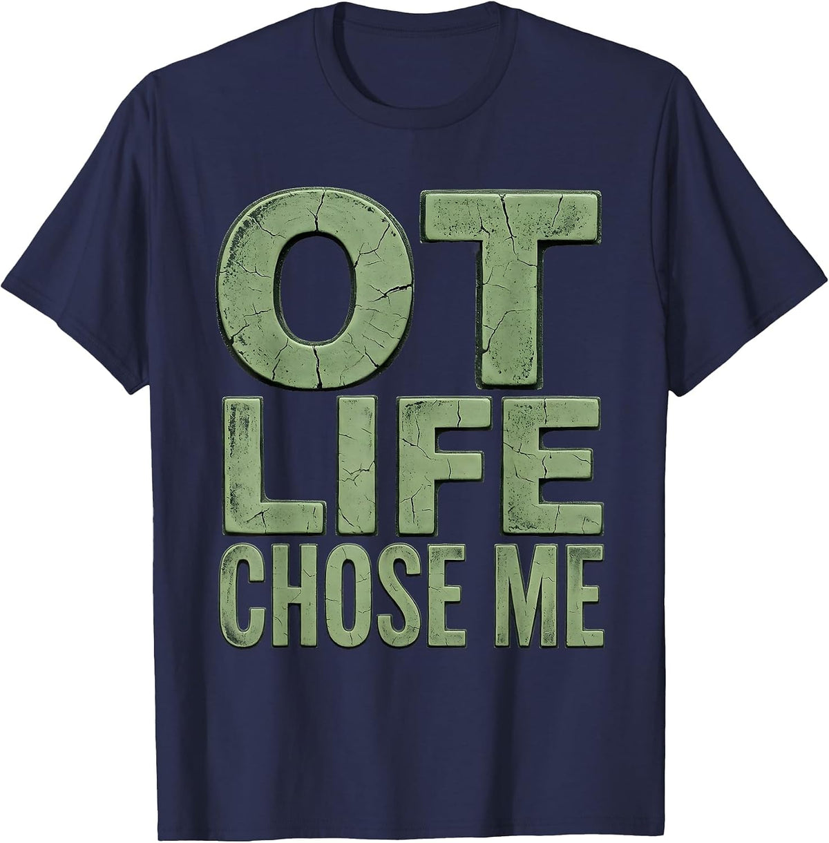 Men's OT Life Chose Me Occupational Therapy Design T-Shirt - Navy Blue