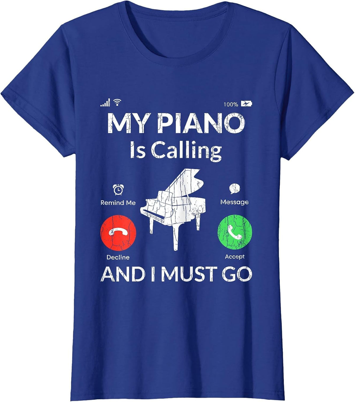 My Piano is Calling Funny Music Player Musician Graphic T-Shirt - Royal Blue