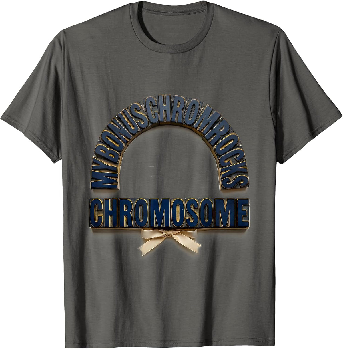Men's My Bonus Chromosome Rocks Funny Down Syndrome Awareness T-Shirt - Asphalt Grey