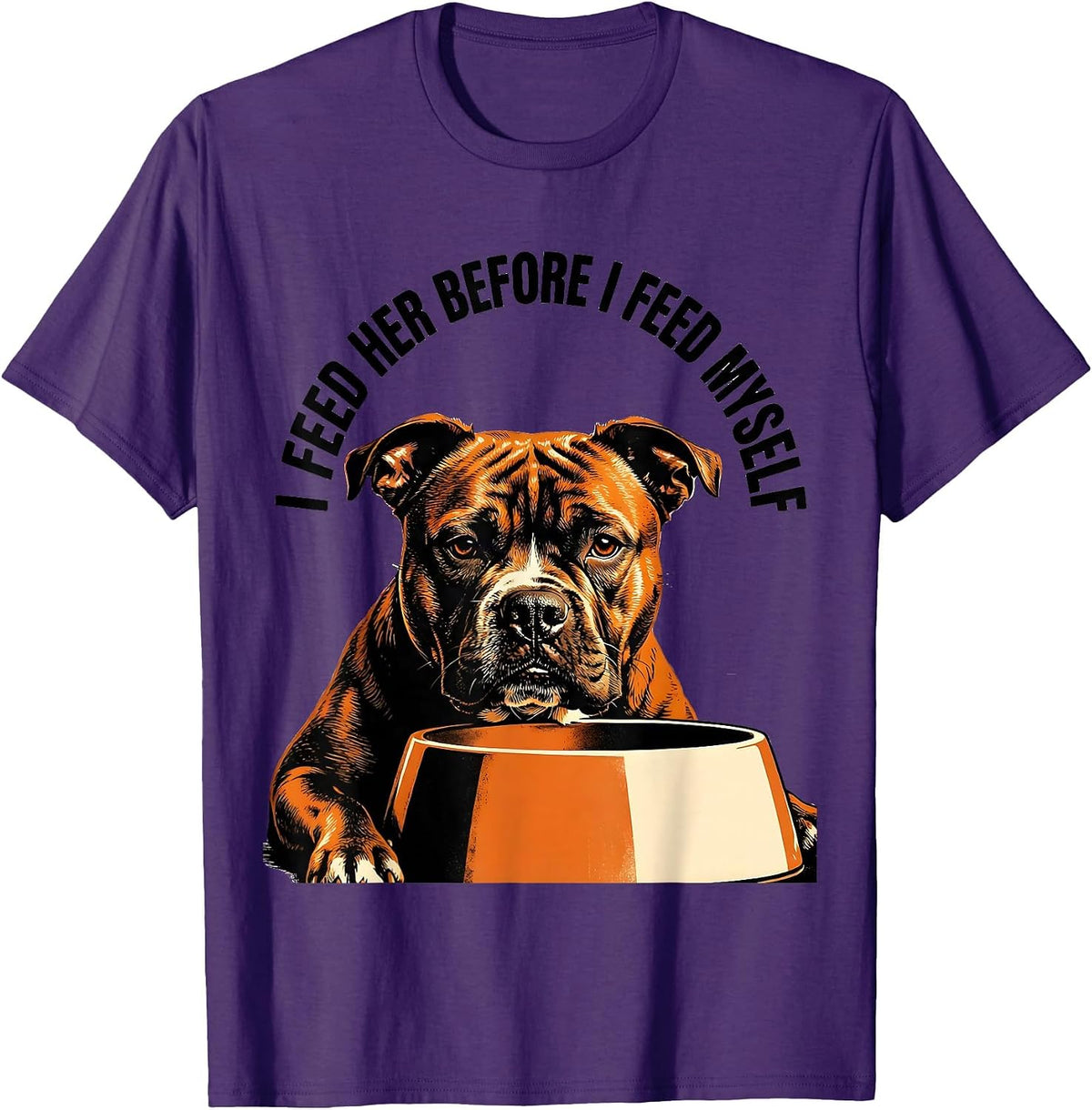 Men's I Feed Her Before I Feed Myself Funny Pitbull Dog Meme Humor T-Shirt - Purple