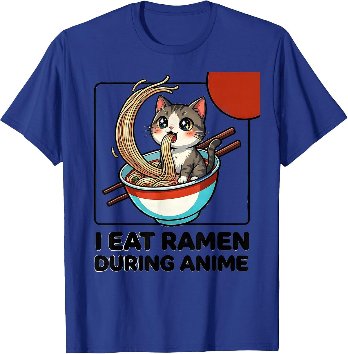I Eat Ramen During Anime Funny Kawaii Cat Anime Gift T-Shirt - Royal Blue