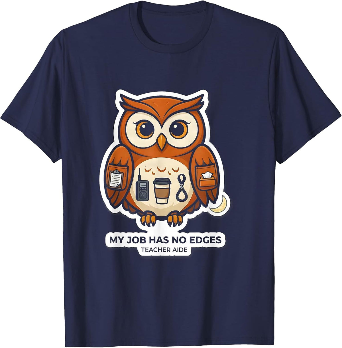 Men's My Job Has No Edges Teacher Aide Para Normal Activities SPED T-Shirt - Navy Blue