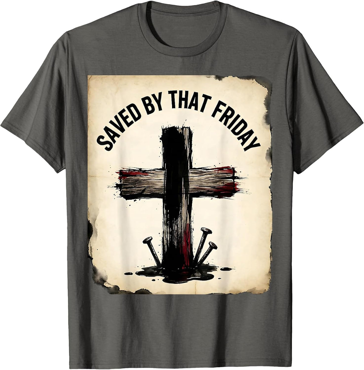 Men's Saved by That Friday 3 Nails Cross Faith Design T-Shirt - Asphalt Grey