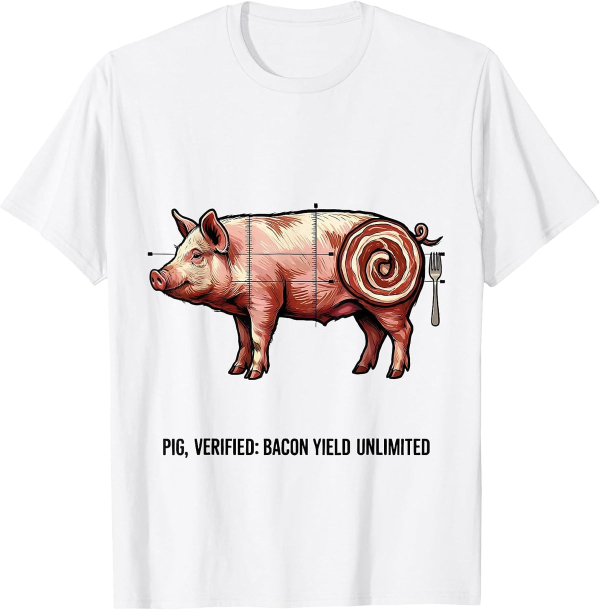 Men's Pig, Verified: Bacon Yield Unlimited Funny Food Lover Gift T-Shirt - White