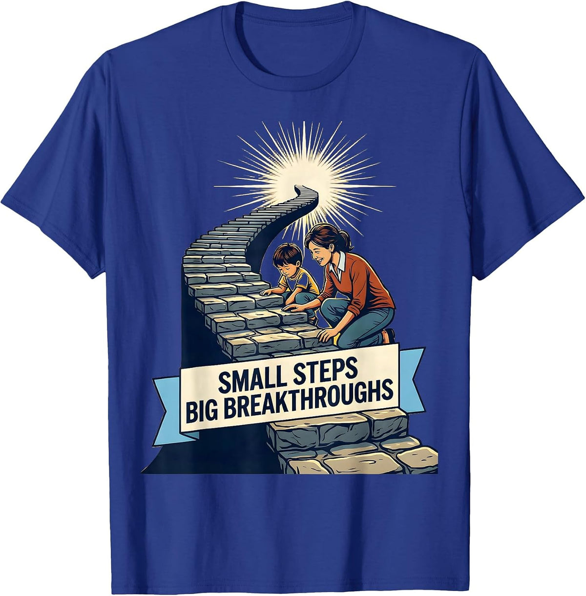 Small Steps Big Breakthroughs Sped Teacher Design T-Shirt - Royal Blue