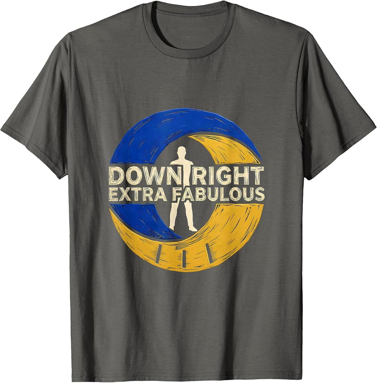 Down Right Extra Fabulous Linocut Down Syndrome Awareness T-Shirt - Asphalt Grey