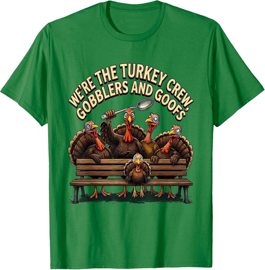 Men's We're The Turkey Crew, Gobblers And Goofs Funny T-Shirt - Kelly Green