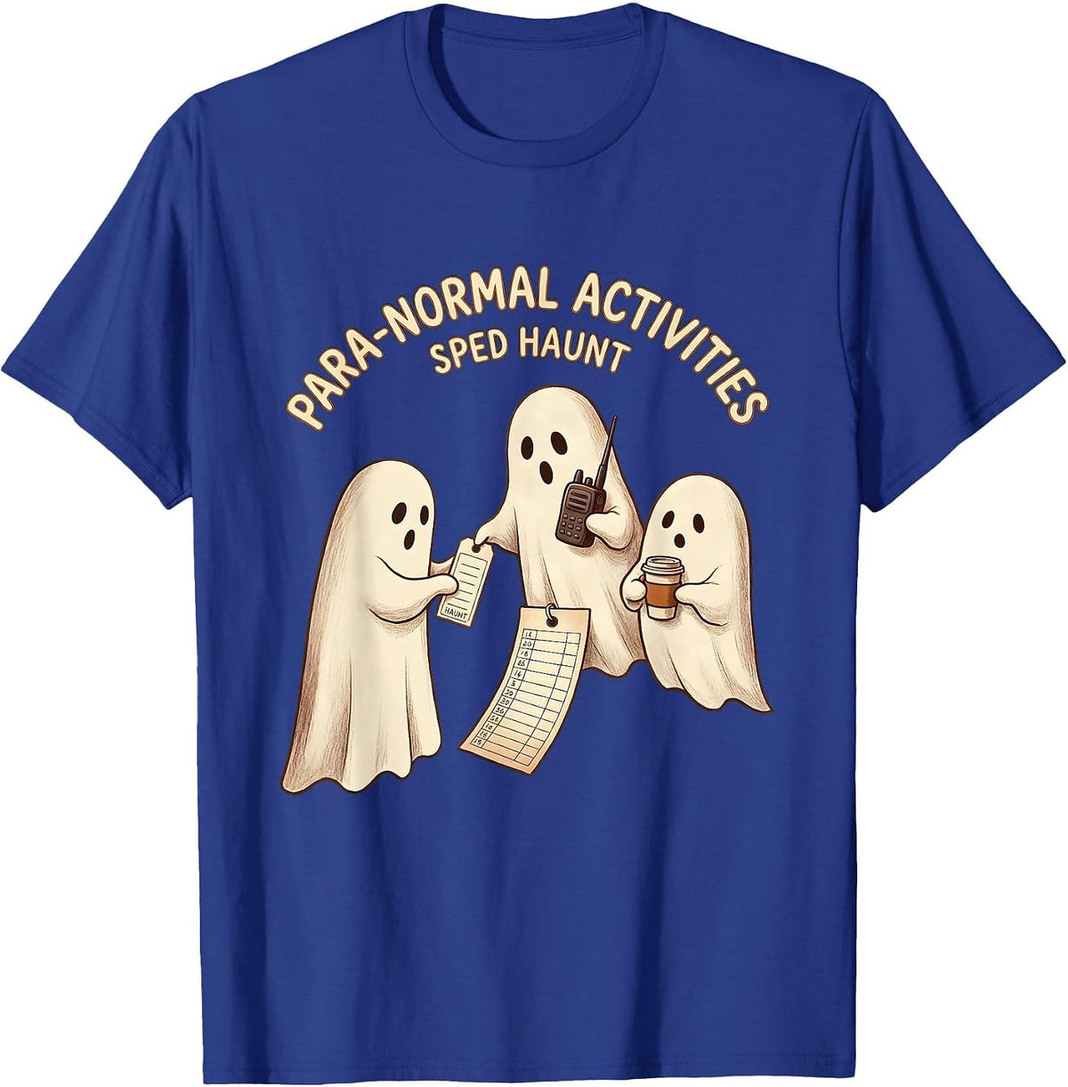 Para-Normal Activities SPED Haunt Ghost Teacher Halloween T-Shirt - Royal Blue
