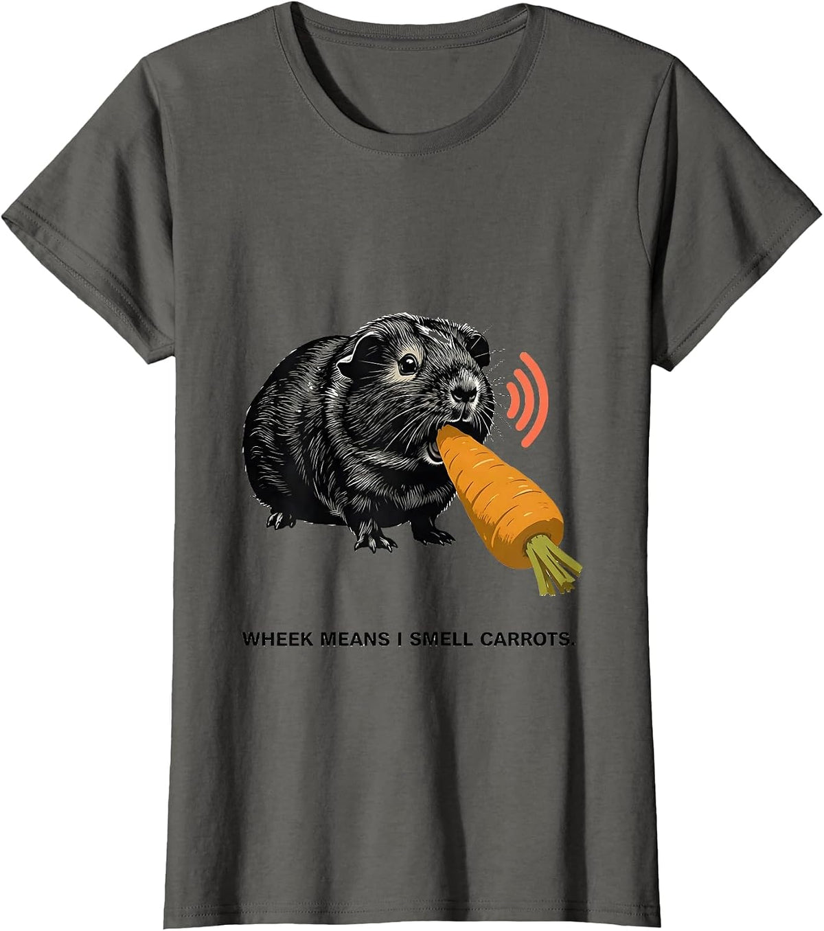Women's Wheek Means I Smell Carrots Funny Guinea Pig Pet Lover Humor T-Shirt - Asphalt Grey