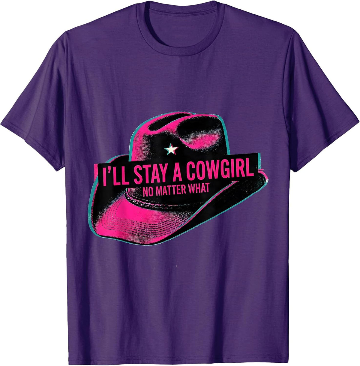 Men's I'll Stay A Cowgirl, No Matter What Funny Western Rodeo T-Shirt - Purple