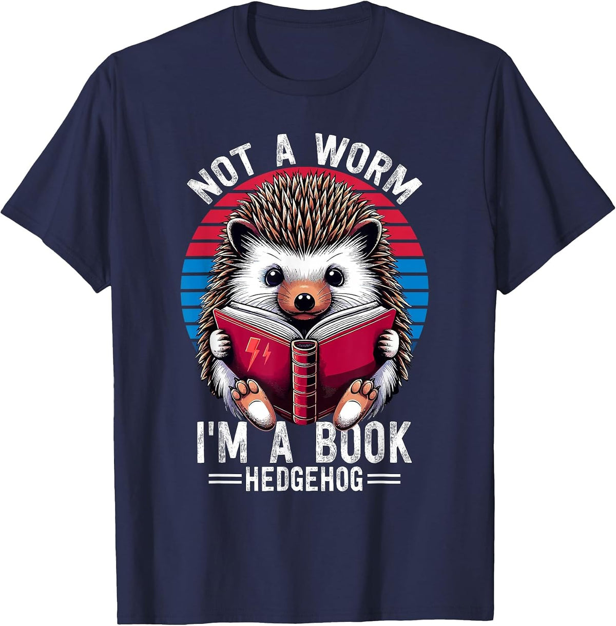 Not a Worm, I'm a Book Hedgehog Literary Hedgehogs Lovers T-Shirt - Navy Blue