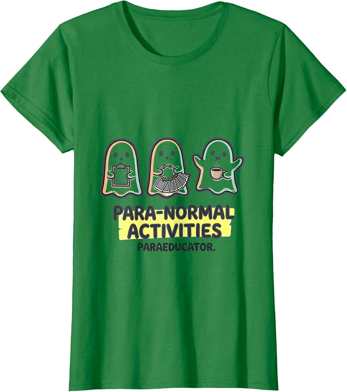 Para-Normal Activities Paraeducator Kawaii Ghost Teacher T-Shirt - Kelly Green
