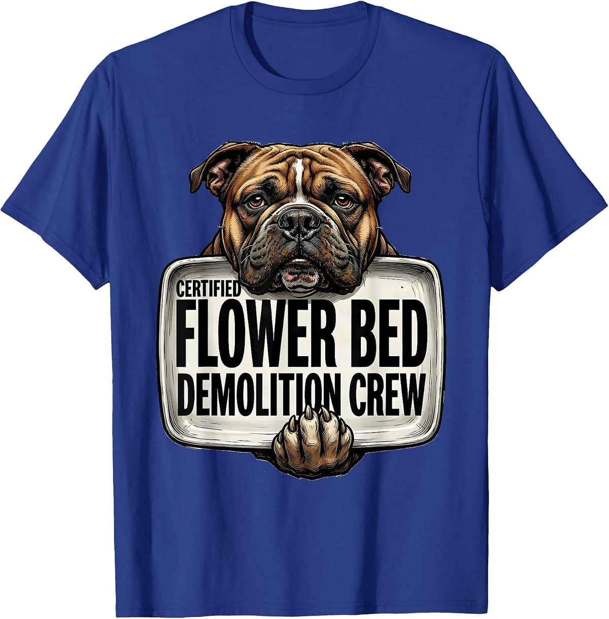 Certified Flower Bed Demolition Crew Funny Pitbull Dog Mom T-Shirt - Royal Blue