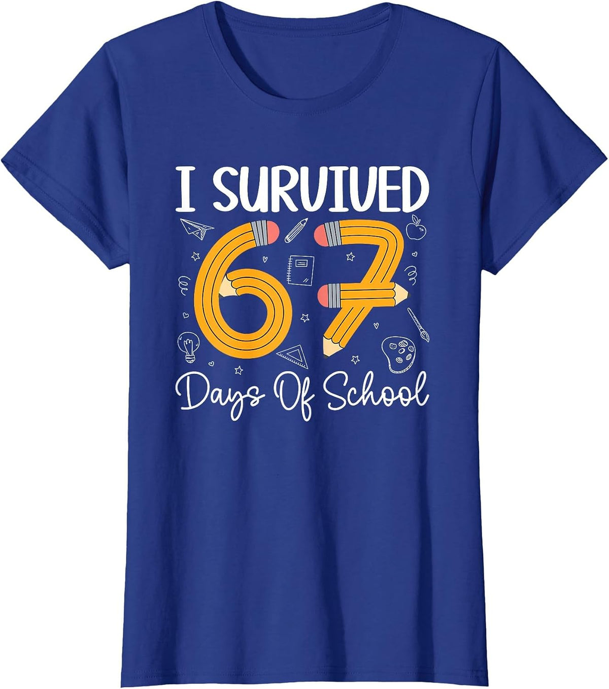 I Survived 67 Days of School Funny 67 Meme Teachers Students T-Shirt - Royal Blue