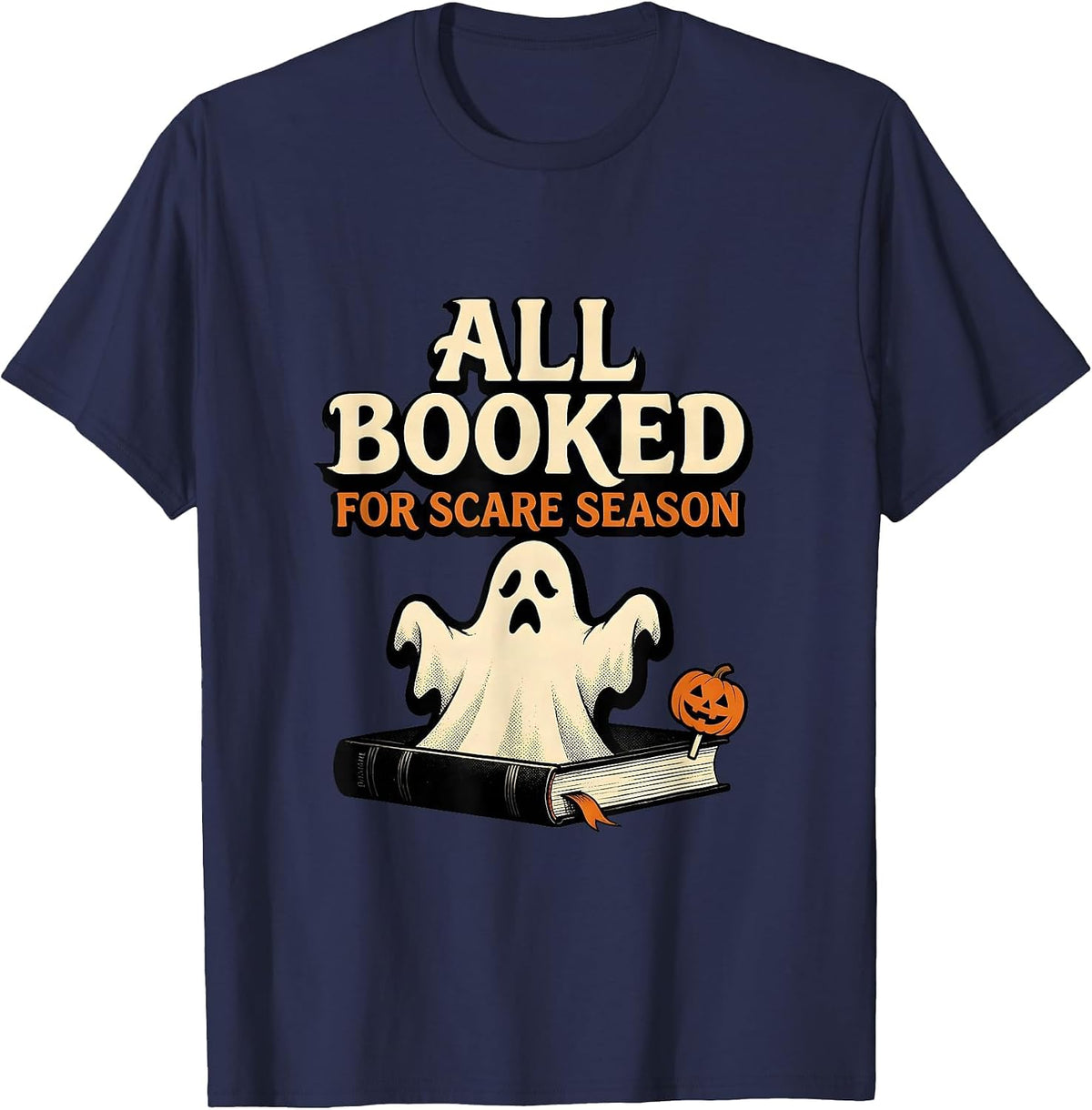 All Booked For Scare Season Cute Ghost Bookworm Halloween T-Shirt - Navy Blue