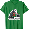 Men's The Ferret Took That Funny Ferret Lover Gift Sticker T-Shirt - Kelly Green
