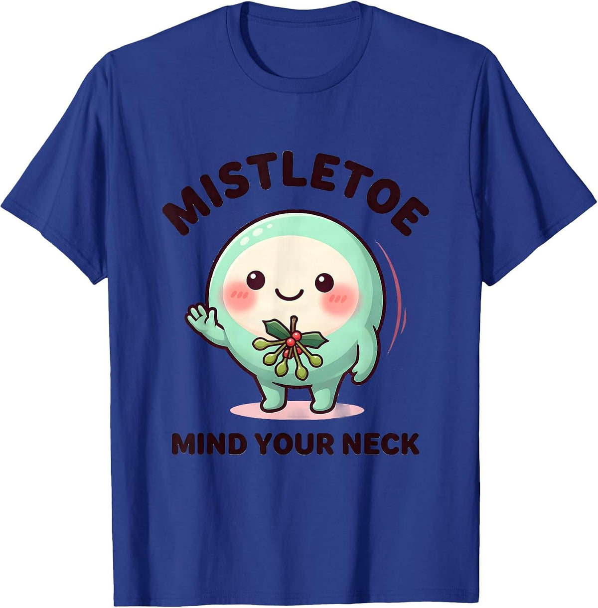 Men's Mistletoe, Mind Your Neck Cute Kawaii Physical Therapist T-Shirt - Royal Blue