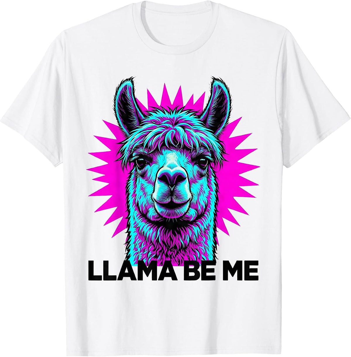 Men's Llama Be Me Funny Alpaca Pun Novelty Humor T-Shirt - White