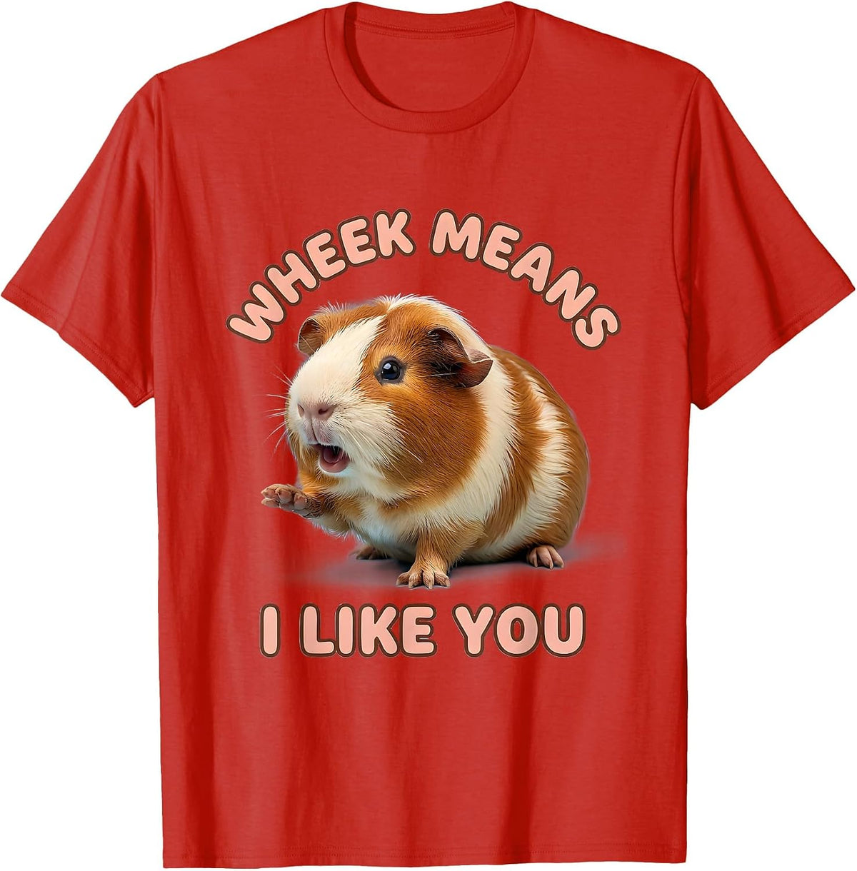 Wheek Means I Like You Cute Kawaii Guinea Pig Pet Lover T-Shirt - Red