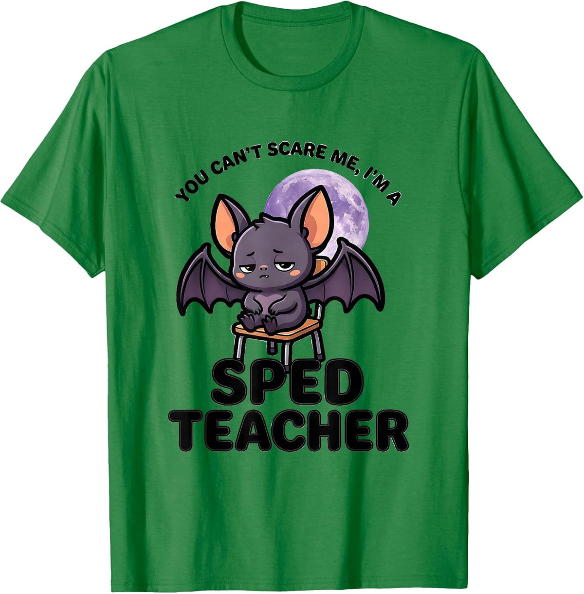 Men's You Can't Scare Me, I'm a SPED Teacher Cute Kawaii Halloween T-Shirt - Kelly Green