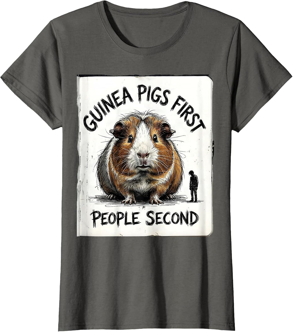 Women's Guinea Pigs First People Second Funny Pet Lover Gift T-Shirt - Asphalt Grey