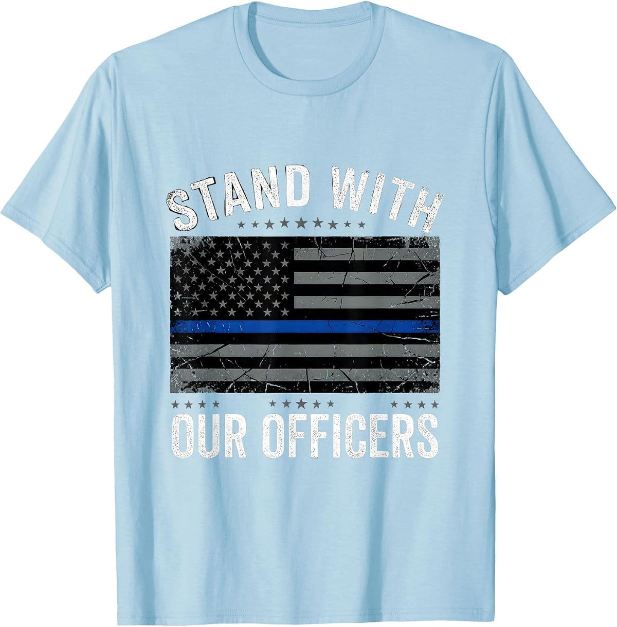 Men's Stand With Our Officers Thin Blue Line Police Support T-Shirt - Baby Blue