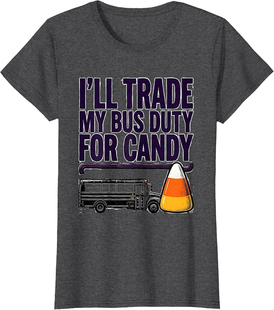 Women's I'll Trade My Bus Duty For Candy Funny Teacher Halloween T-Shirt - Dark Heather Grey