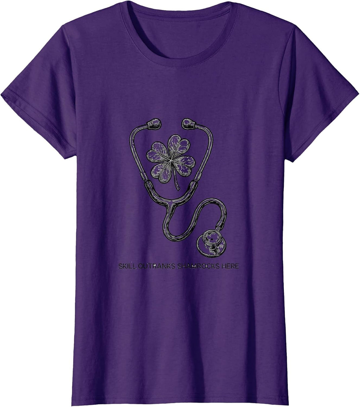 Women's Skill Outranks Shamrocks Here Funny Nurse Teacher St T-Shirt - Purple