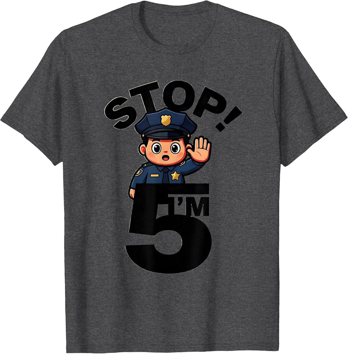 Men's Stop! I'm Five Future Police Officer Birthday Toddler Gift T-Shirt - Dark Heather Grey