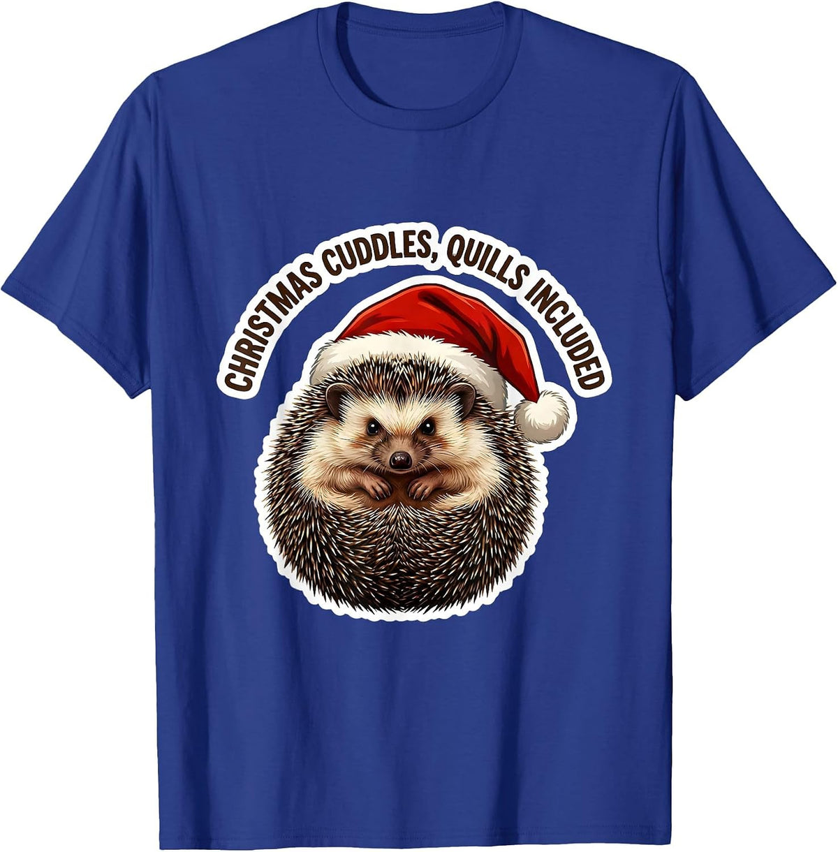 Christmas Cuddles Quills Included Cute Hedgehog Animal Lover T-Shirt - Royal Blue