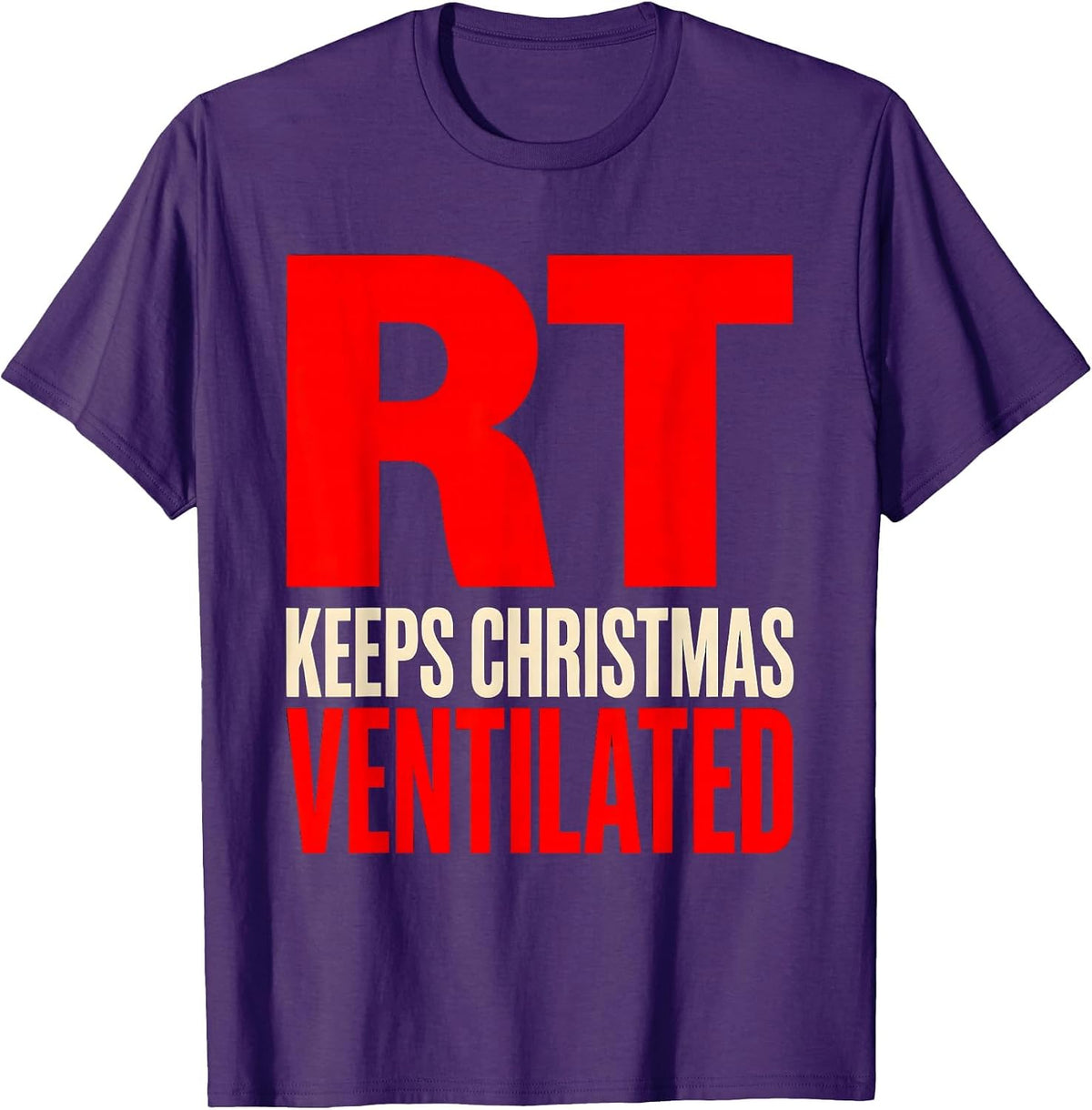 RT Keeps Christmas Ventilated Funny Nurse Holiday Humor T-Shirt - Purple
