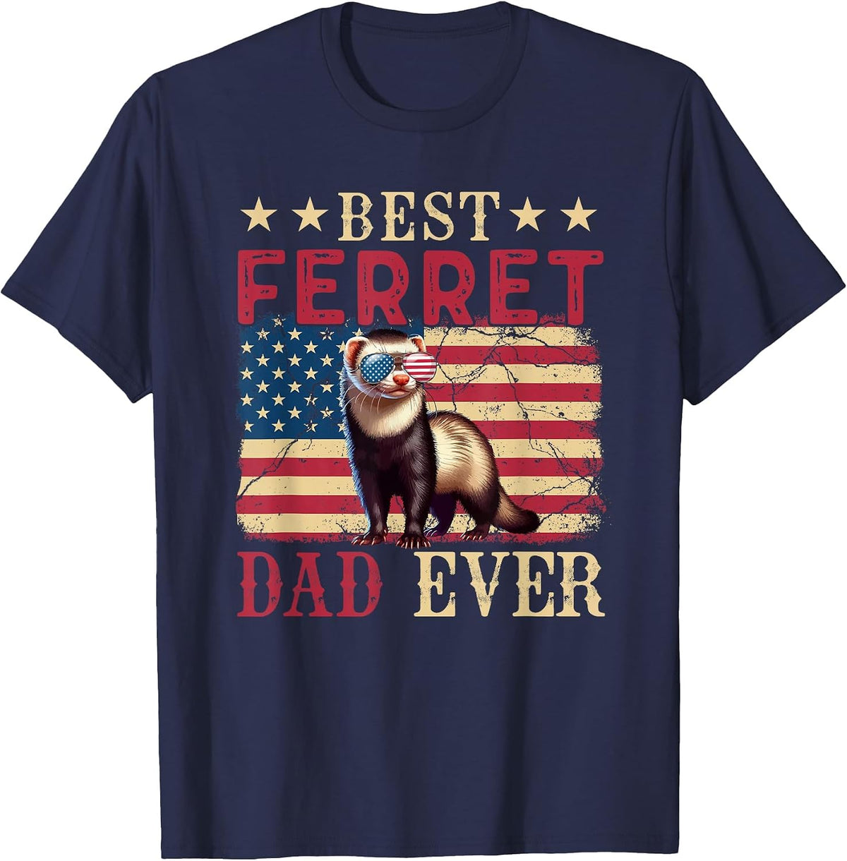 Vintage Best Ferret Dad Ever 4th July Sunglasses US Flag T-Shirt - Navy Blue