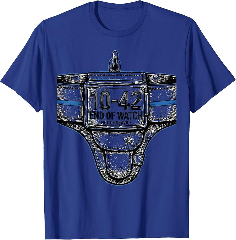 10-42 End Of Watch Not Of Service Thin Blue Line Police T-Shirt - Royal Blue