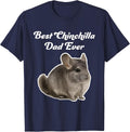 Best Chinchilla Dad Ever - Gray Chinchilla T-Shirt - Navy Blue