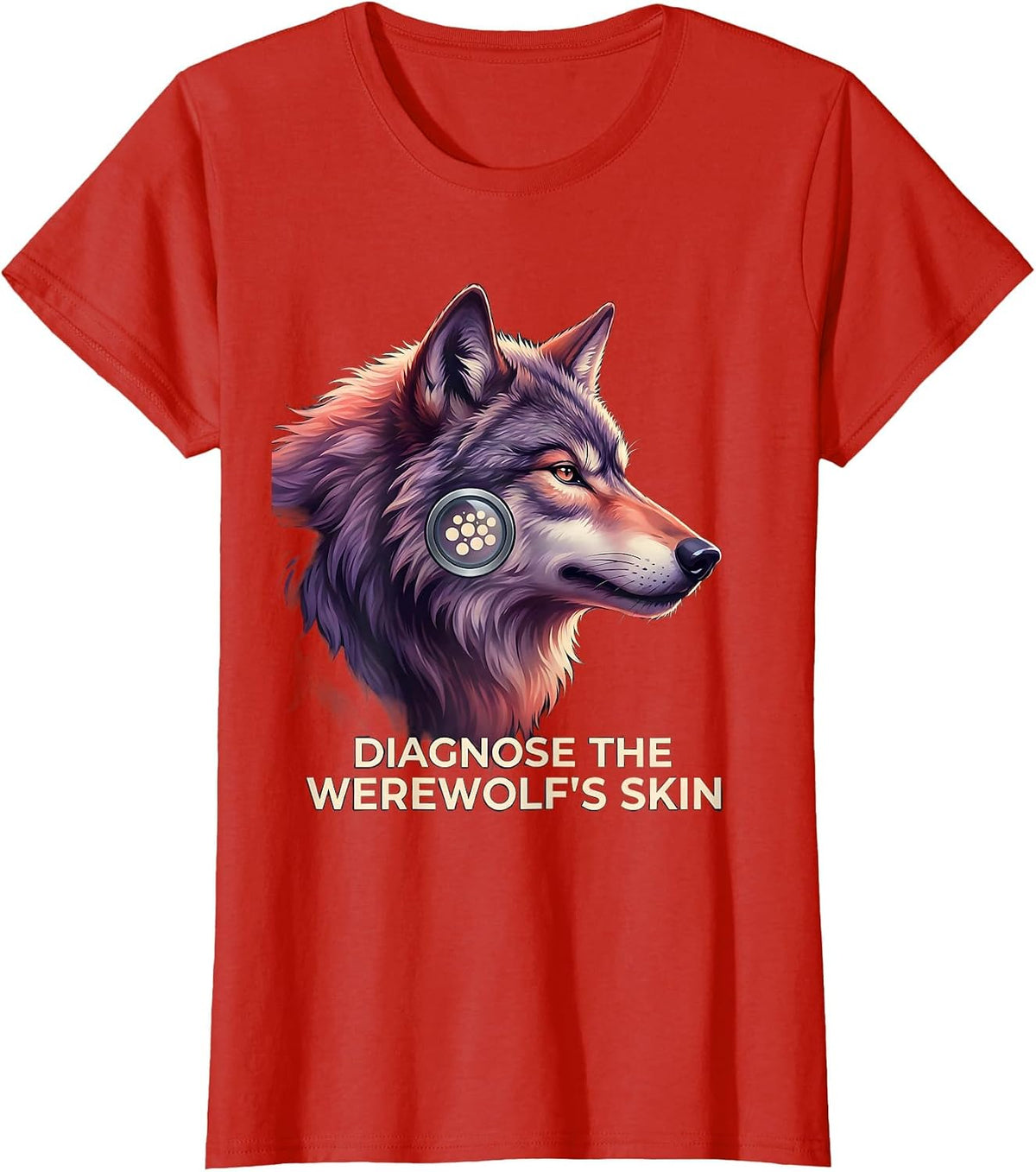 Diagnose The Werewolf's Skin Funny Dermatology Halloween T-Shirt - Red