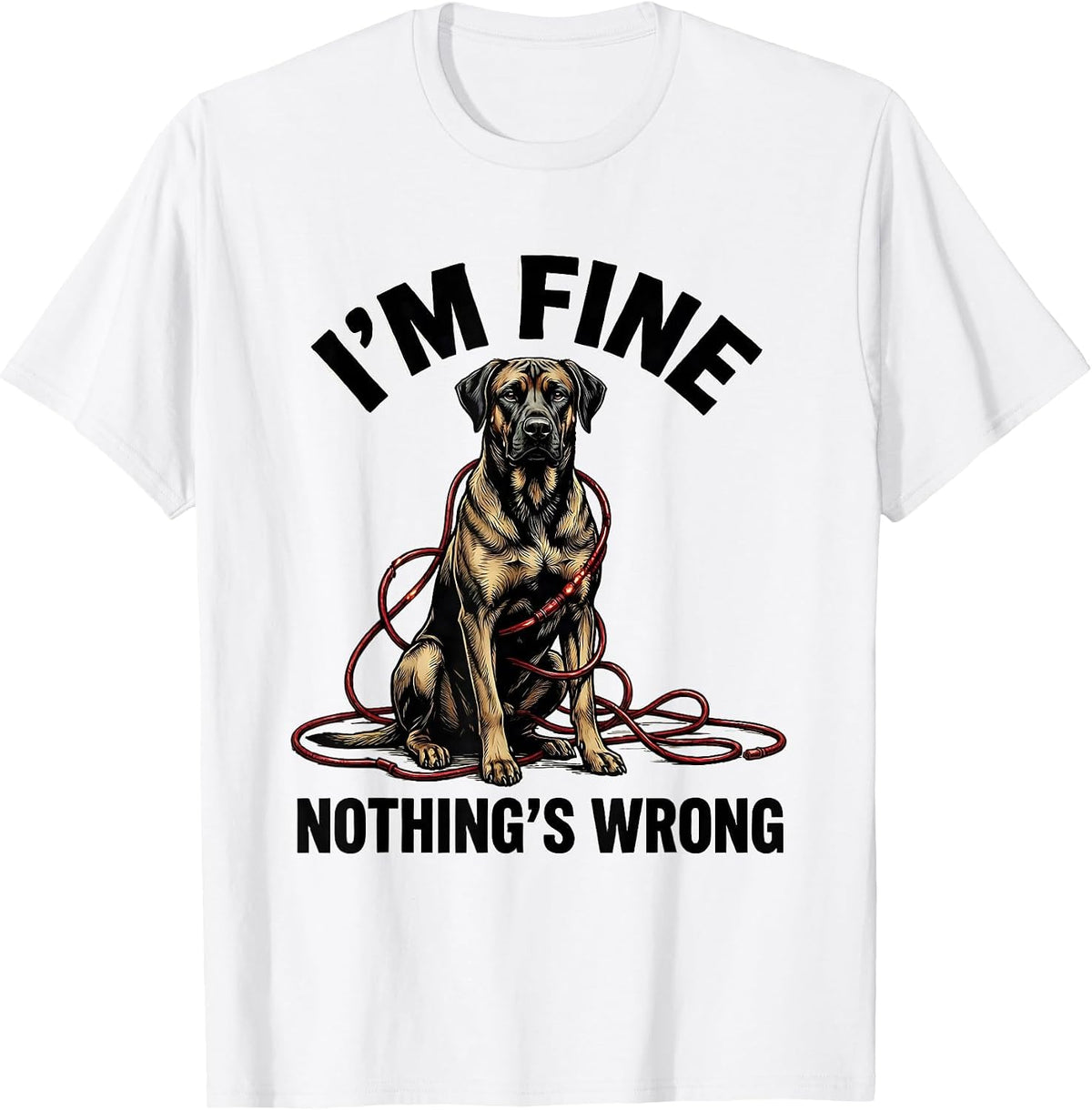Men's I'm Fine Nothing's Wrong Rhodesian Ridgeback Christmas Humor T-Shirt - White