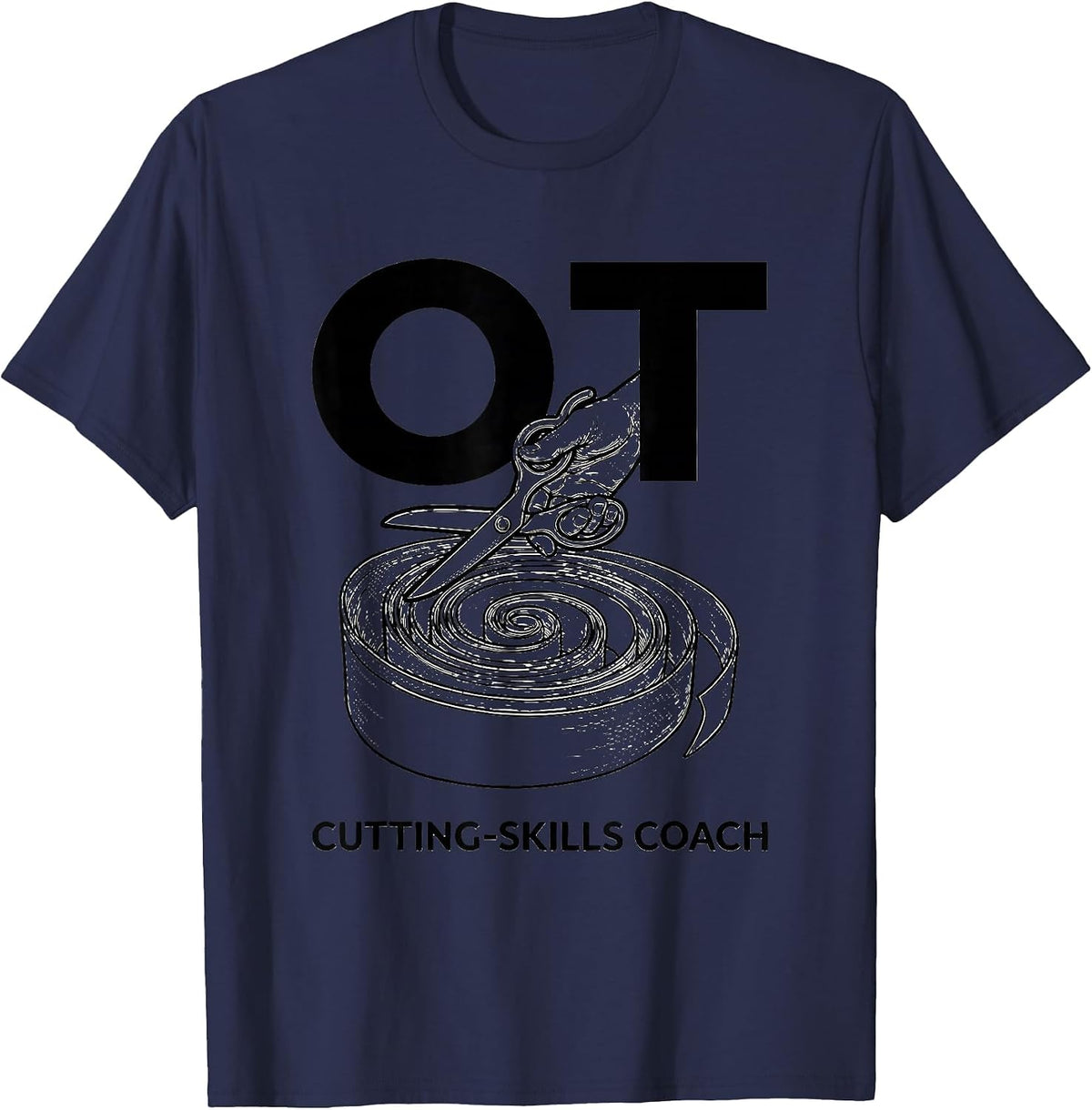 OT, Cutting-Skills Coach Occupational Therapy Professional T-Shirt - Navy Blue
