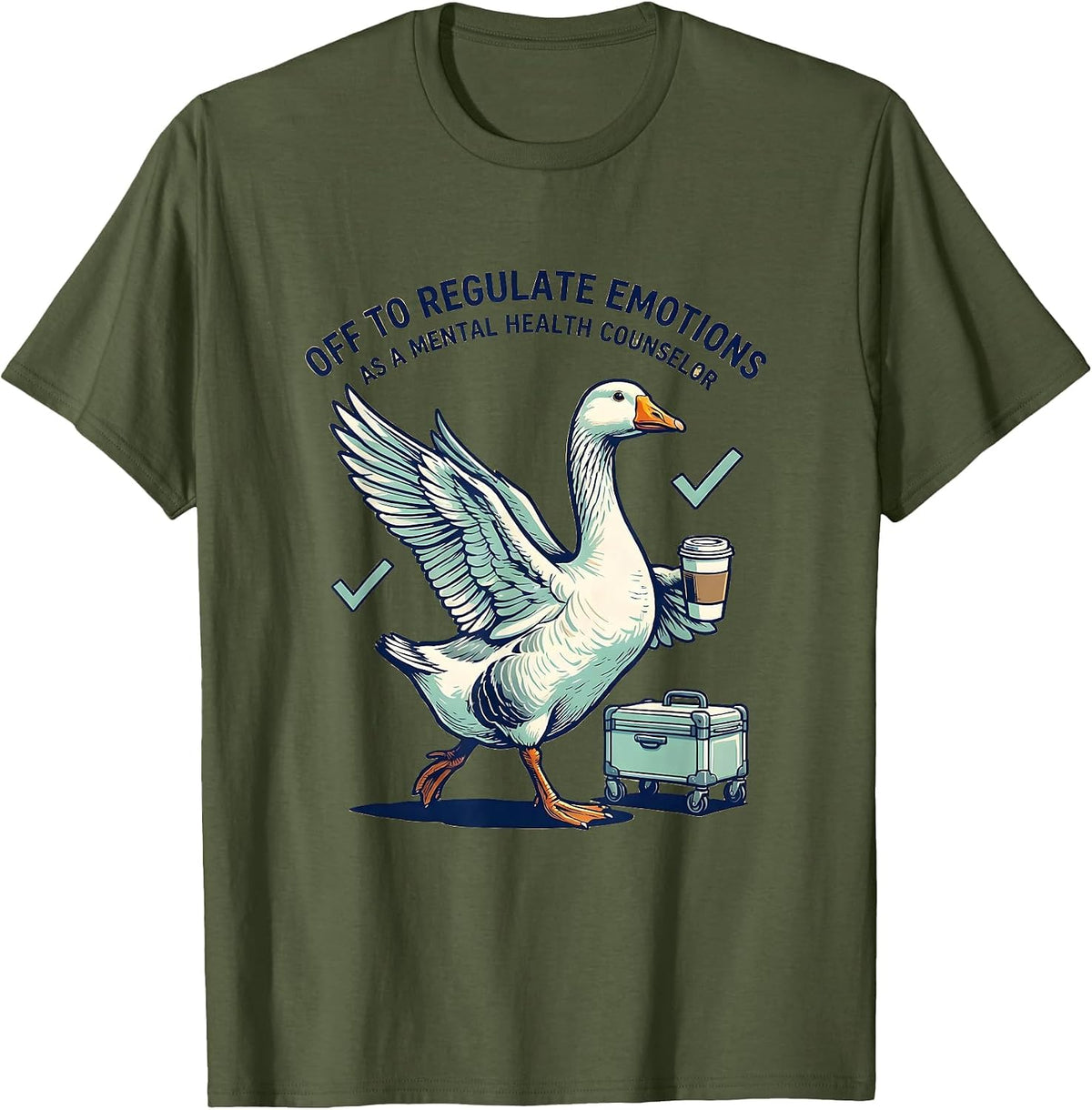 Off To Regulate Emotions As A Mental Health Counselor T-Shirt - Olive Green