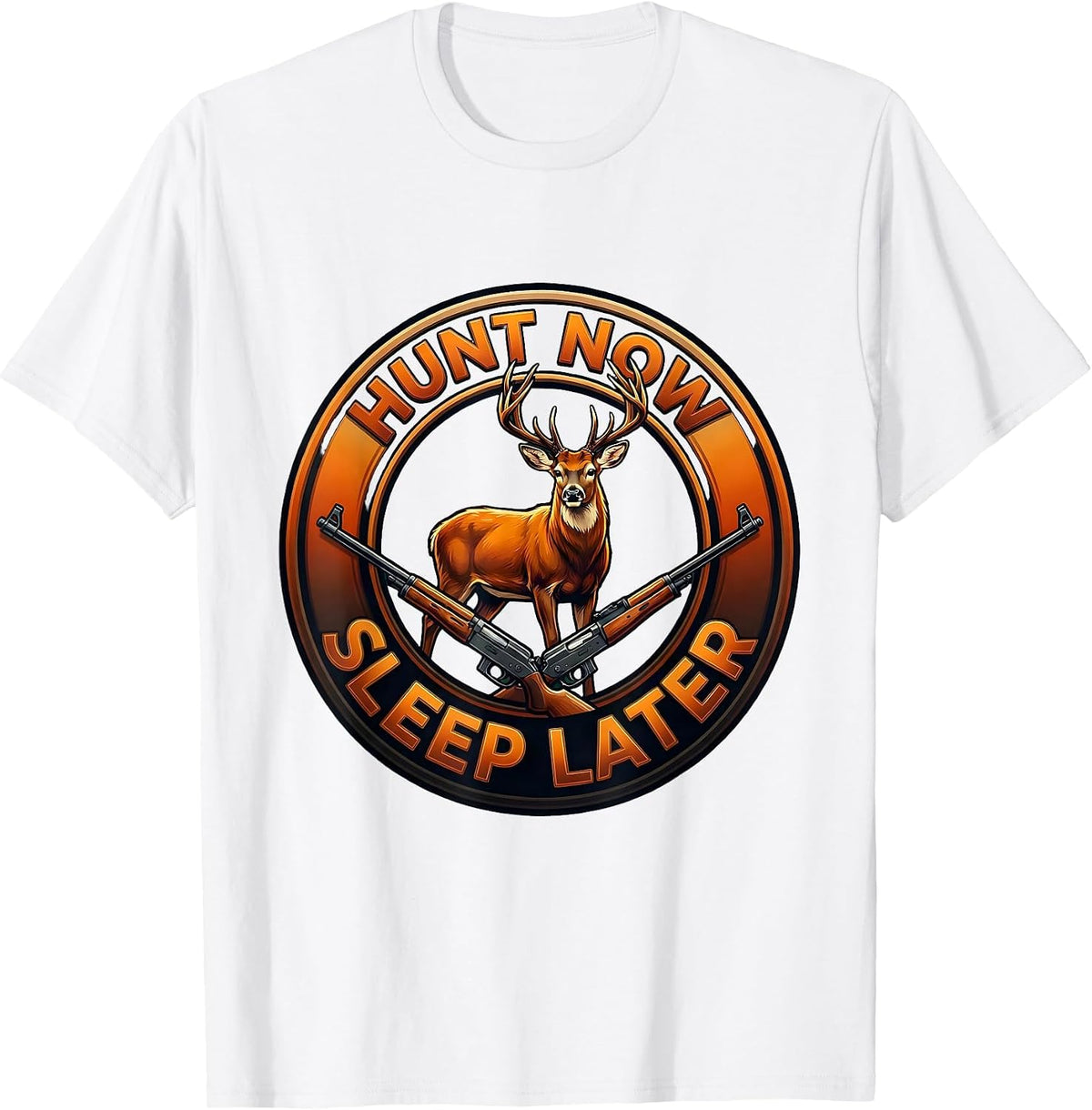 Men's Hunt Now Sleep Later Hunting Graphic Design T-Shirt - White