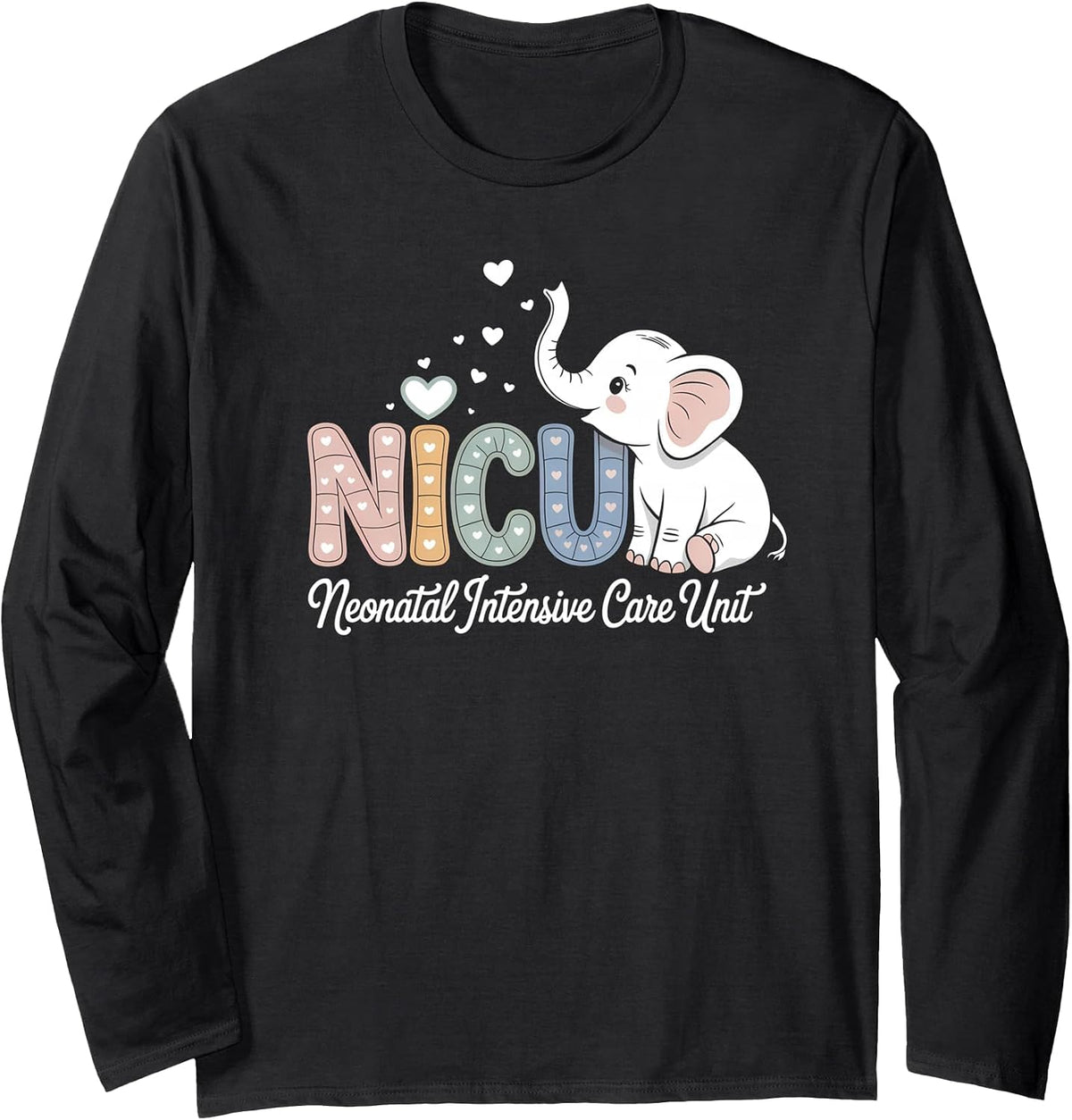 Elephant Nurse NICU Team RN Neonatal Intensive Care Unit Long Sleeve T-Shirt - Adult Unisex Black
