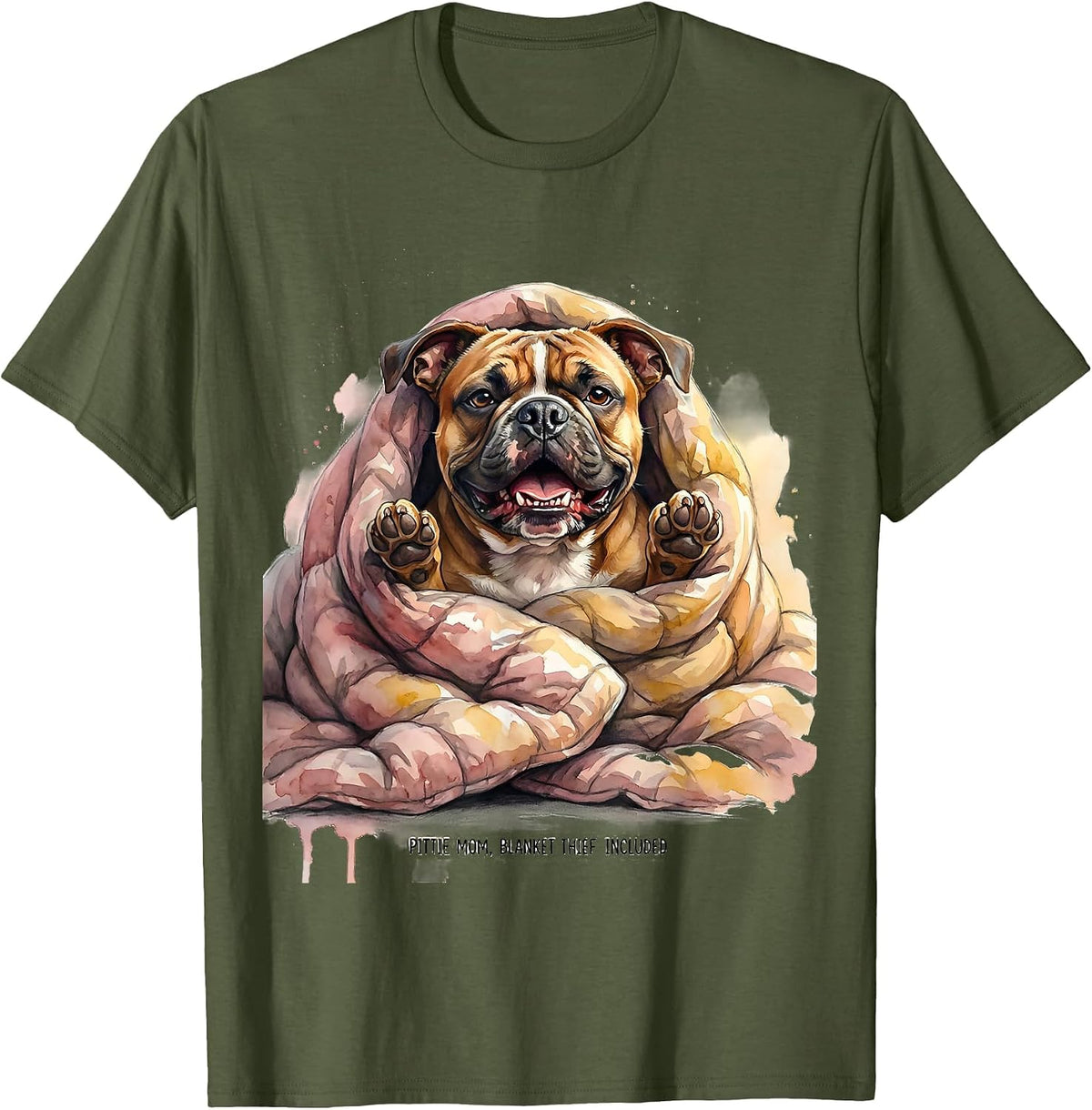 Pittie Mom Blanket Thief Included Funny Pitbull Dog Lover T-Shirt - Olive Green