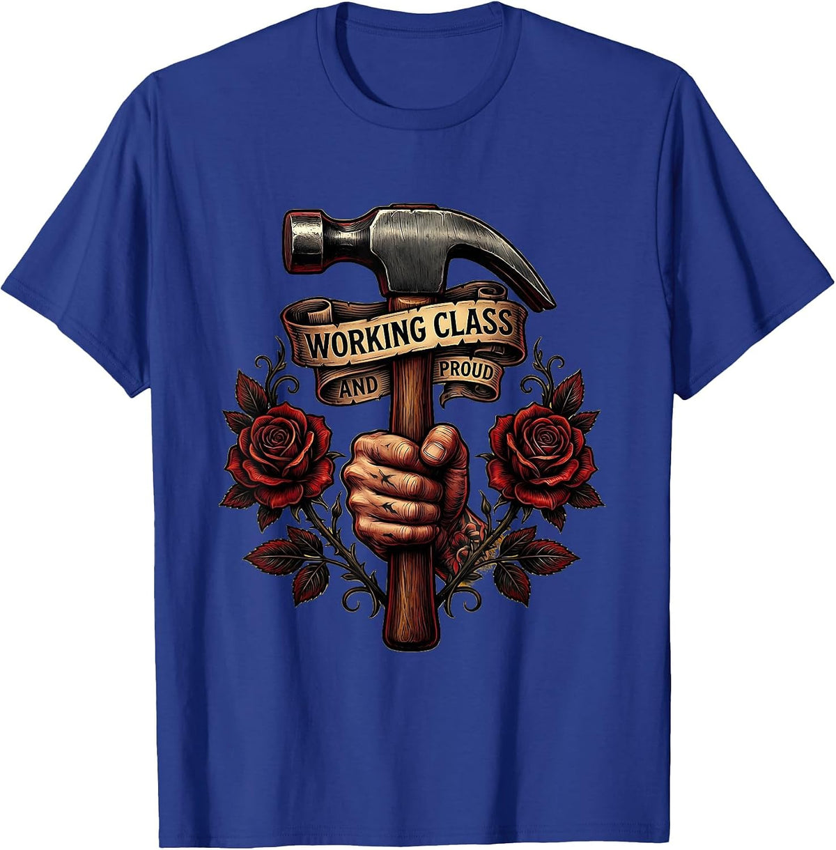 Working Class and Proud Labor Day Design T-Shirt - Royal Blue