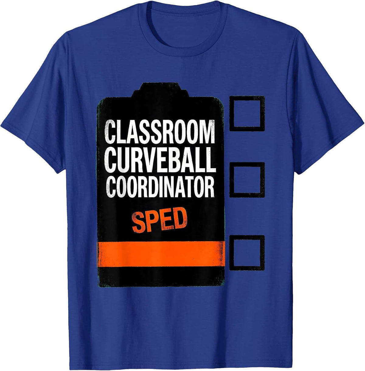 Men's Classroom Curveball Coordinator SPED Funny Chaos Teacher T-Shirt - Royal Blue