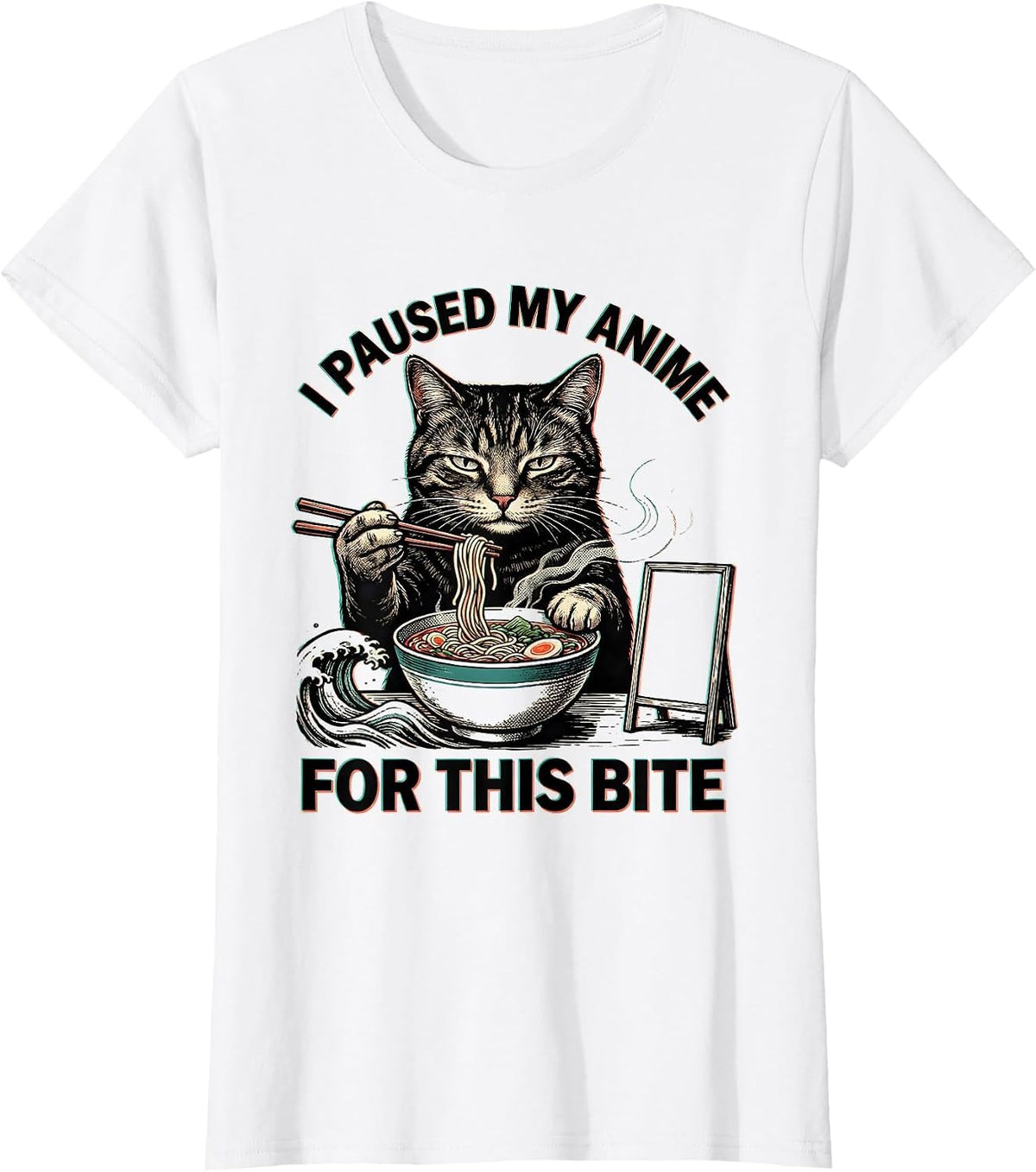 I Paused My Anime For This Bite Funny Cat Ramen Anime Gift T-Shirt - White