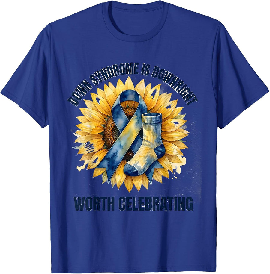 Down Syndrome Is Downright Worth Celebrating Awareness T-Shirt - Royal Blue