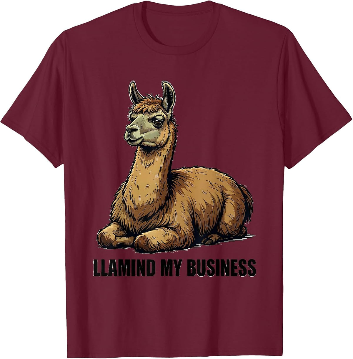 Llamind My Business Funny Llama Alpaca Humor Gift T-Shirt - Burgundy