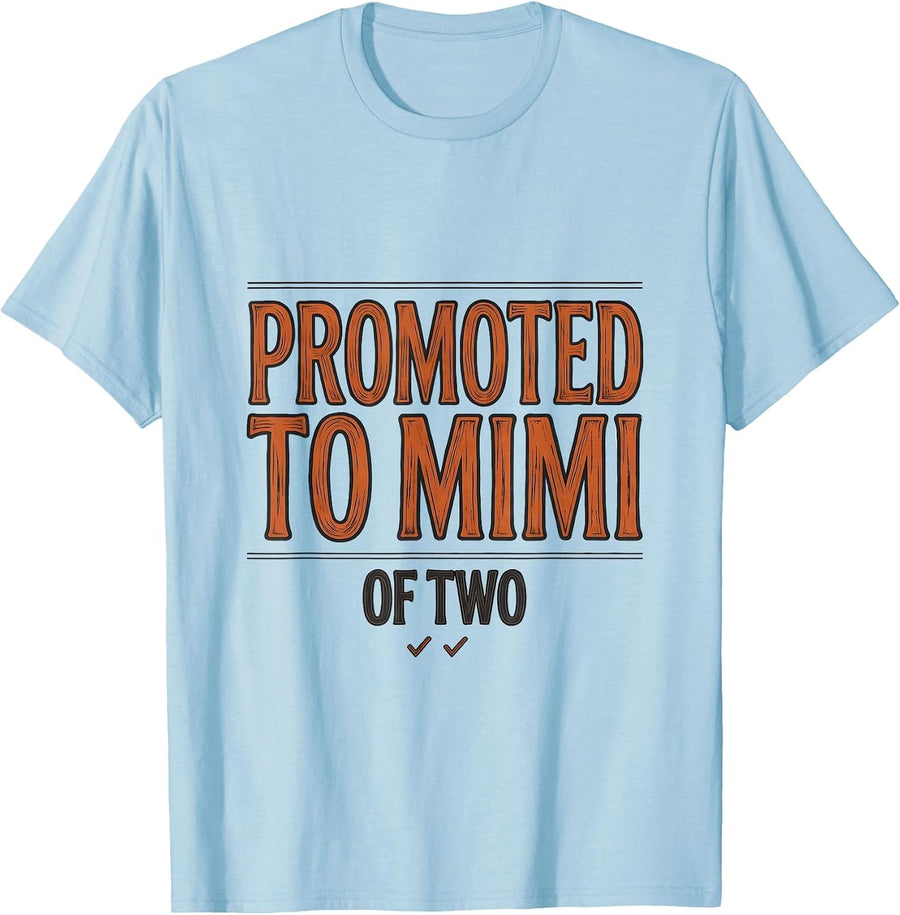 Men's Promoted To Mimi Of Two Funny Grandma Pregnancy Announcement T-Shirt - Baby Blue