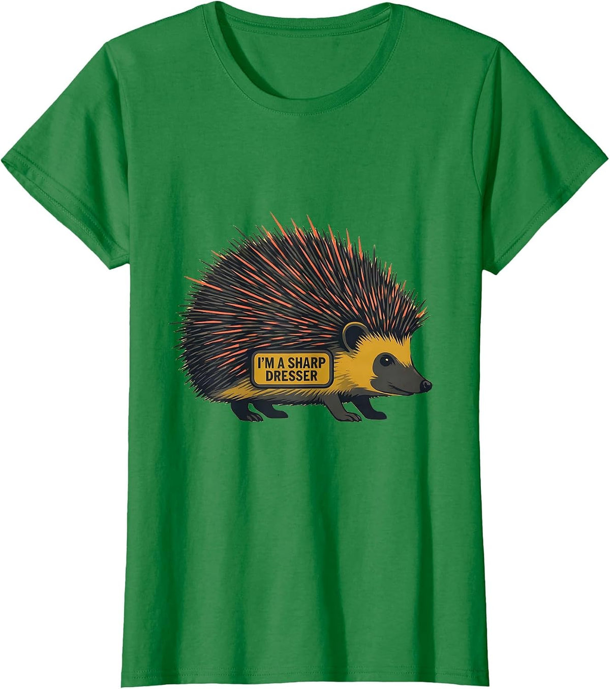 Women's I’m A Sharp Dresser Midcentury Modern Hedgehog Humor Animal T-Shirt - Kelly Green
